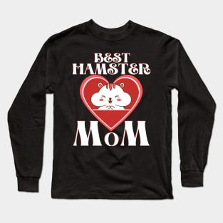 Best Hamster Mom Long Sleeve T-Shirt